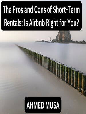 cover image of The Pros and Cons of Short-Term Rentals